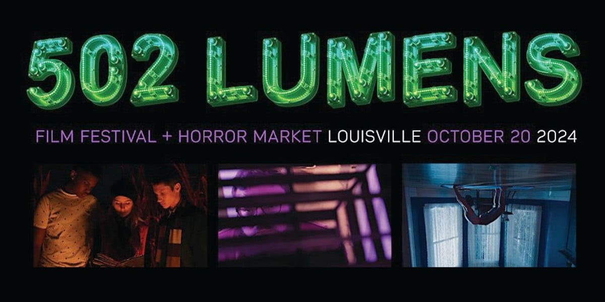 502 Lumens to shine a light on independent filmmaking in Louisville.