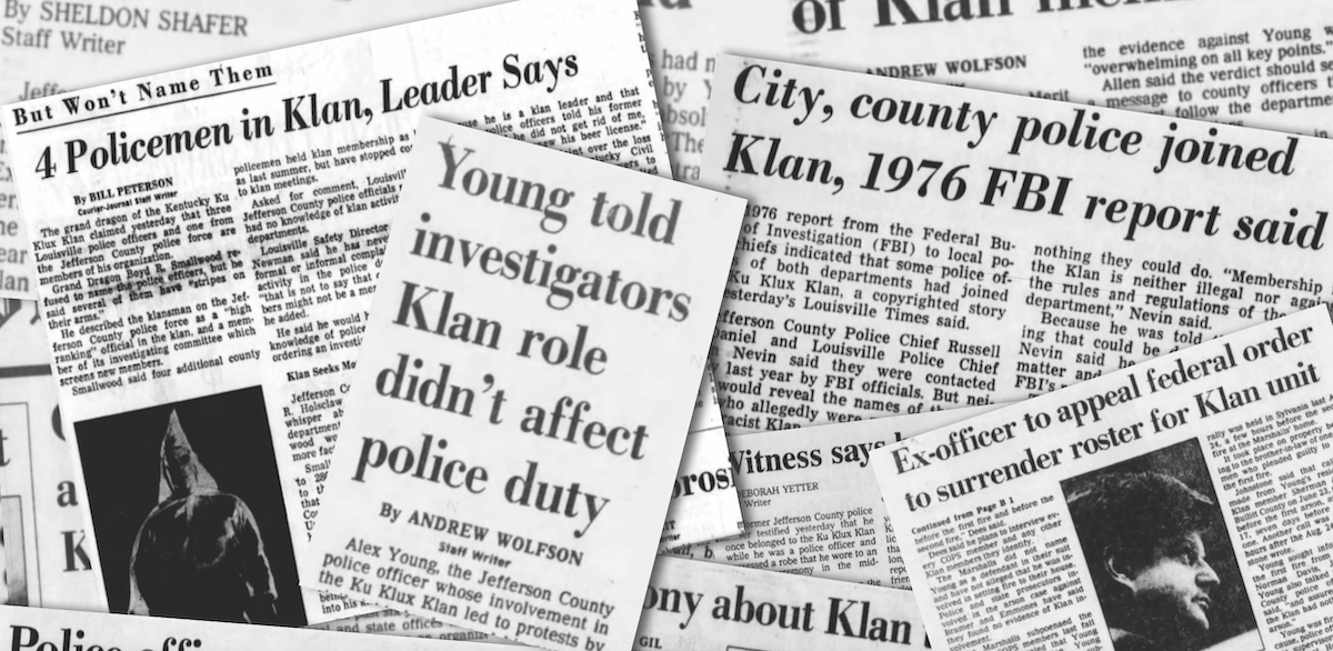 A KKK faction in the '70s and '80s was led and dominated by Louisville area police officers.
