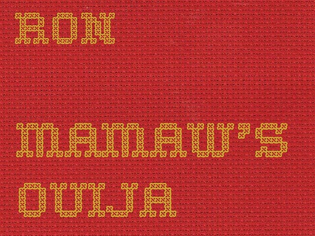 Ron Mamaw&#146;s Ouija Board