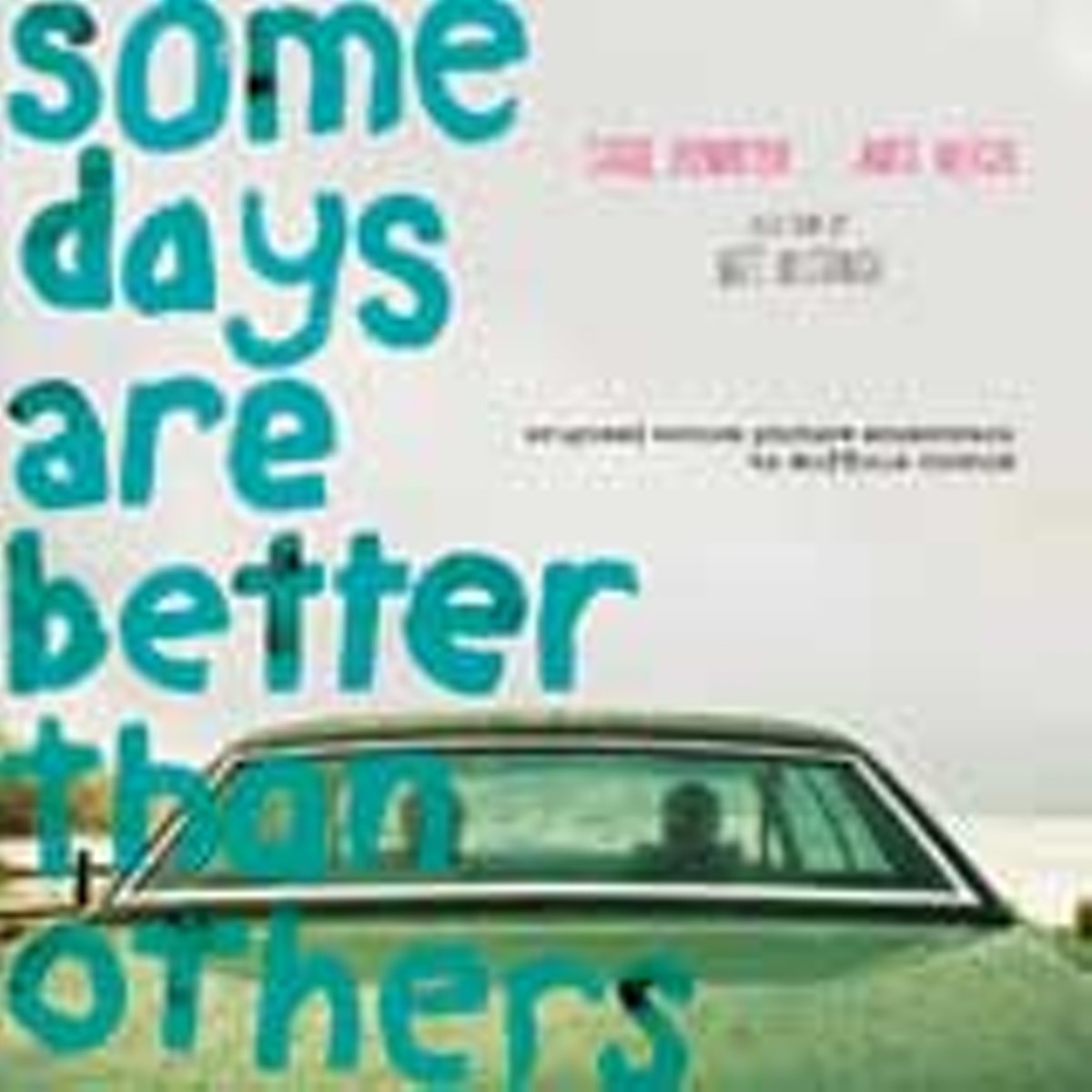 Some Days Are Better Than Others Soundtrack