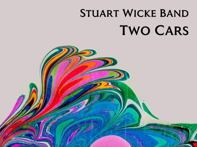 Sonic Breakdown: Stuart Wicke Band &#151; &#147;Two Cars&#148;
