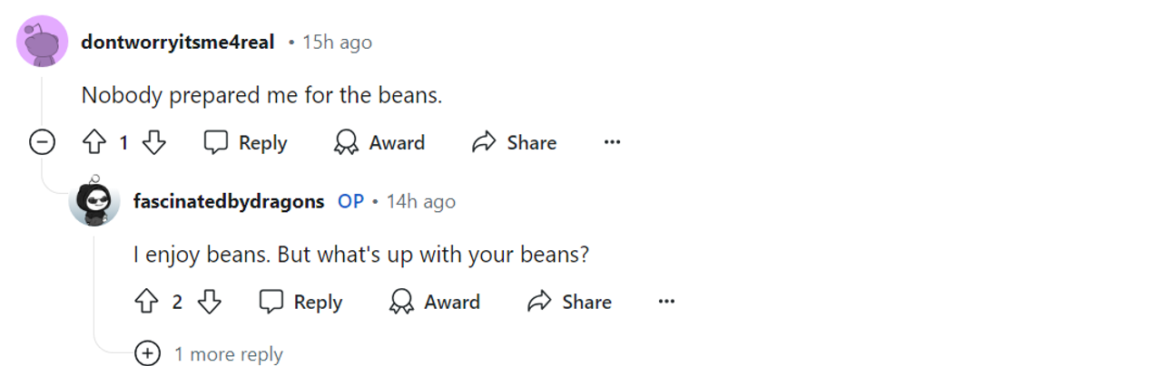 Oh god, the beans.