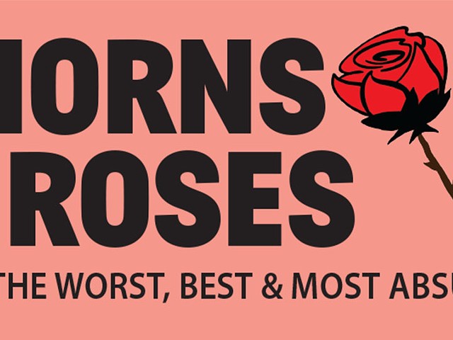 Thorns & Roses: The Worst, Best and Most Absurd
