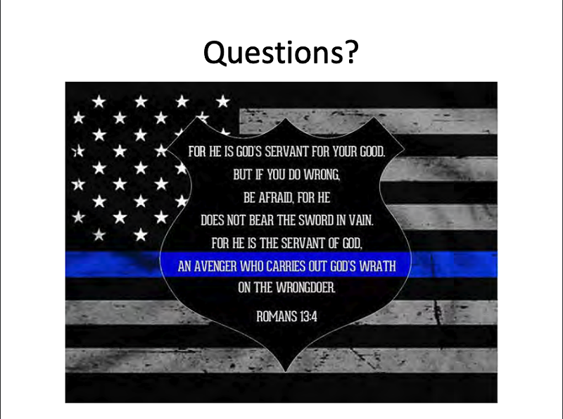 A slide used in in a 2017 LMPD firearms training presentation includes the words of Romans 13:4 on a "thin blue line" flag.