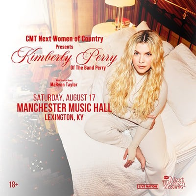 Win Tickets: 2 Tickets to see Kimberly Perry (of The Band Perry) w/ MaRynn Taylor @ Manchester Music Hall, Lexington KY, Aug. 17